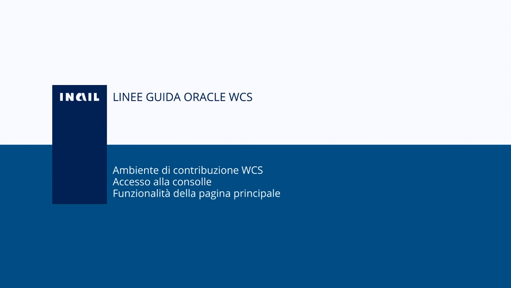 Ambiente di contribuzione WCS - Accesso alla consolle - Funzionalità della pagina principale