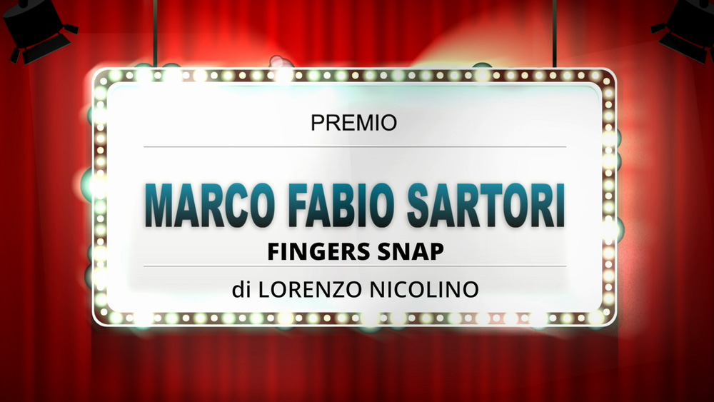 1° CLASSIFICATO - FINGERS SNAP di Lorenzo Nicolino