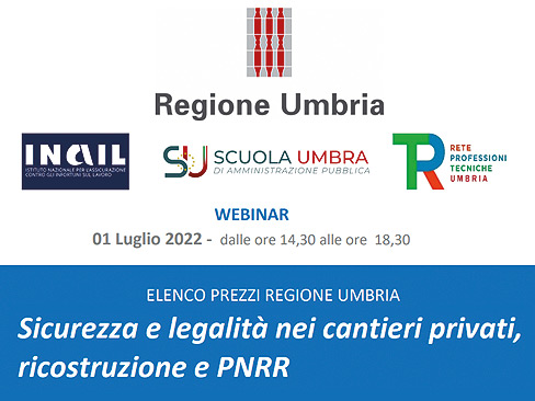 Webinar - “Sicurezza e legalità nei cantieri privati, ricostruzione e PNRR”