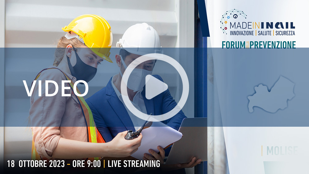 Live streaming - Forum della prevenzione "Made in Inail" ad Campobasso